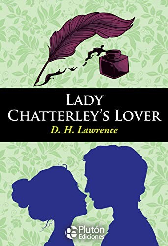 David Herbert Lawrence: LADY CHATTERLEY´S LOVER (Paperback, Plutón Ediciones)