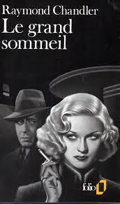 Raymond Chandler: Le Grand Sommeil (French language)