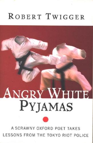 Robert Twigger: Angry White Pyjamas (Paperback, Phoenix (an Imprint of The Orion Publishing Group Ltd ))