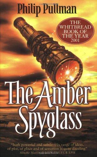 Philip Pullman: The Amber Spyglass