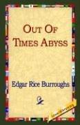 Edgar Rice Burroughs: Out Of Times Abyss (Hardcover, 1st World Library - Literary Society)
