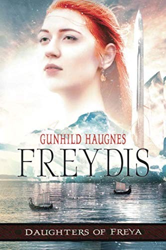 Gunhild Haugnes, Anne-Kristin Strøm, Linn Tesli, Jennifer Kewley Draskau: Freydis (Paperback, Vikinga Media)