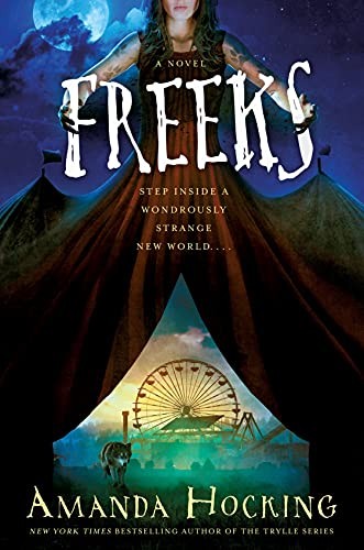 Amanda Hocking: Freeks (2017, St. Martin's Griffin, GRIFFIN)