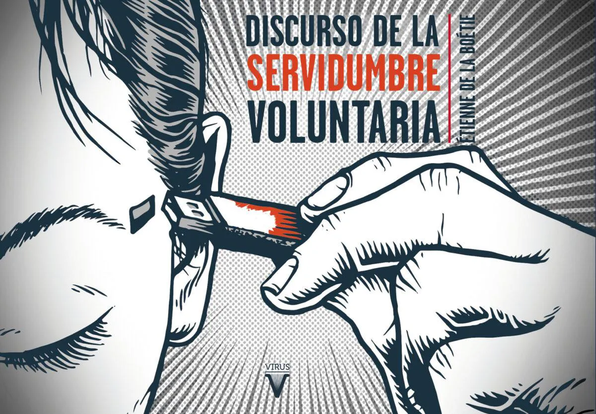 Étienne de La Boétie: Discurso de la servidumbre voluntaria (Spanish language, 2016)