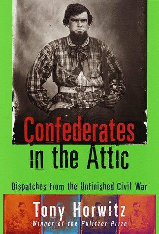 Tony Horwitz: Confederates in the Attic (1998, Pantheon Books)