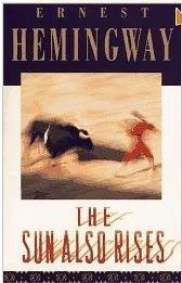 Ernest Hemingway: The Sun Also Rises (1957)