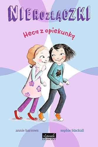 Annie Barrows: Nierozłączki. Heca z opiekunką (Paperback, Polish language, 2019, Egmont)