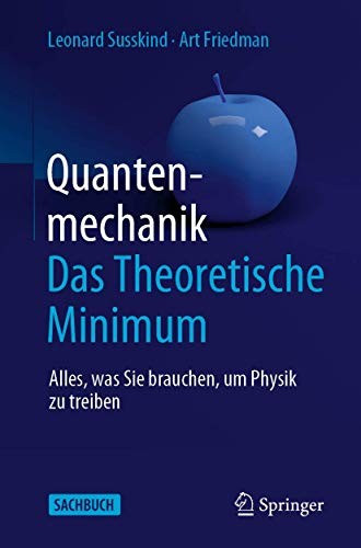 Leonard Susskind, Art Friedman, Heiko Sippel: Quantenmechanik : Das Theoretische Minimum (Paperback, German language, Springer)