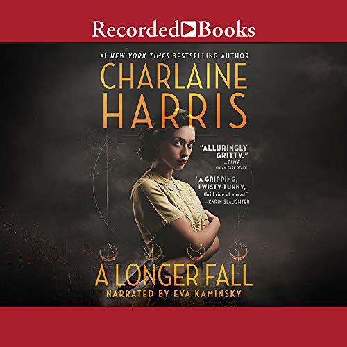 Charlaine Harris, Eva Kaminsky: A Longer Fall (AudiobookFormat, 2020, Recorded Books, Inc.)