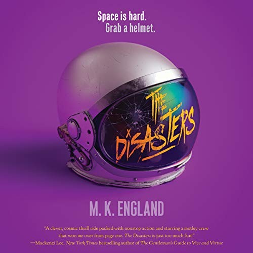 M. K. England: The Disasters (AudiobookFormat, 2018, HarperCollins and Blackstone Audio)