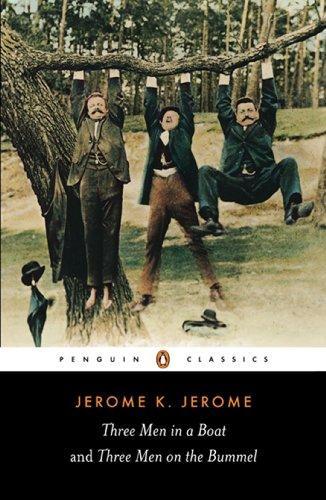 Jerome Klapka Jerome, Jeremy Lewis: Three Men in a Boat and Three Men on the Bummel (2013, Penguin Books, Limited)