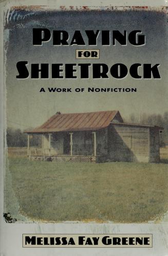 Melissa Fay Greene: Praying for sheetrock (1991, Addison-Wesley)