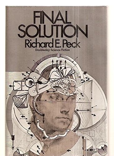 Richard E. Peck: Final solution (1973, Doubleday)