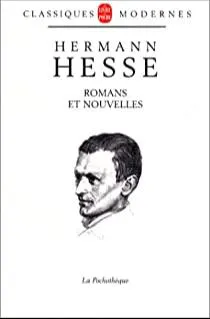 Hermann Hesse: Romans et nouvelles (French language, 1999, Librairie générale française)