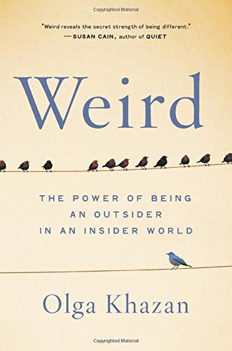 Olga Khazan: Weird (Hardcover, Hachette Go)