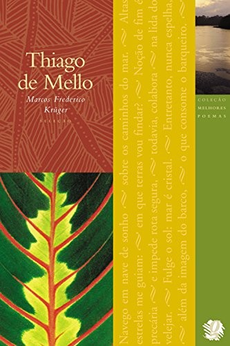 Thiago de Mello: Thiago de Mello (Portuguese language, 2009, Global Editora, Global)