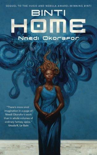 Nnedi Okorafor: Binti: Home