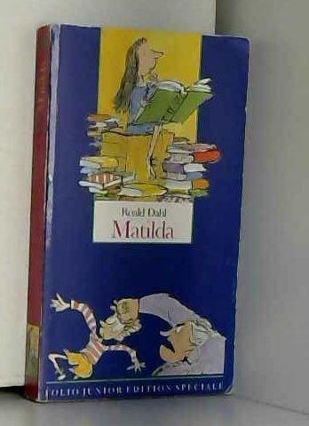 Roald Dahl, Henri Robillot, Quentin Blake, Marie Farré: Matilda (INACTIF- FOLIO JUNIOR EDITION SPECIALE (Paperback, French language, 2001, GALLIMARD JEUNE)