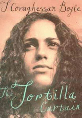 T.C. Boyle: The Tortilla Curtain 1ED (Hardcover, 1995, VIKING)