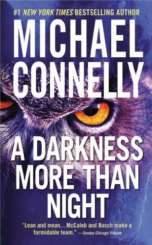 Michael Connelly: A Darkness More Than Night (Harry Bosch, #7; Terry McCaleb, #2; Harry Bosch Universe, #9) (2002, Vision)