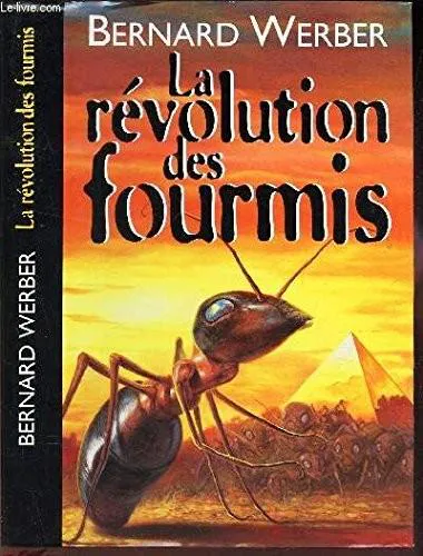 Bernard Werber: La révolution des fourmis (French language, 1997, France Loisirs)