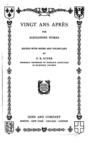 Alexandre Dumas: Vingt ans après (French language, 1915, Ginn and Company)