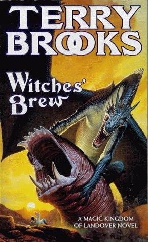 Terry Brooks: Witches' Brew (A Magic Kingdom of Landover Novel) (Paperback, 1996, Legend)