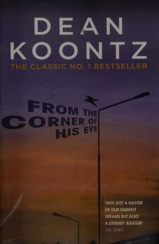 Dean Koontz: From The Corner Of His Eye (Paperback, 2016, Headline)