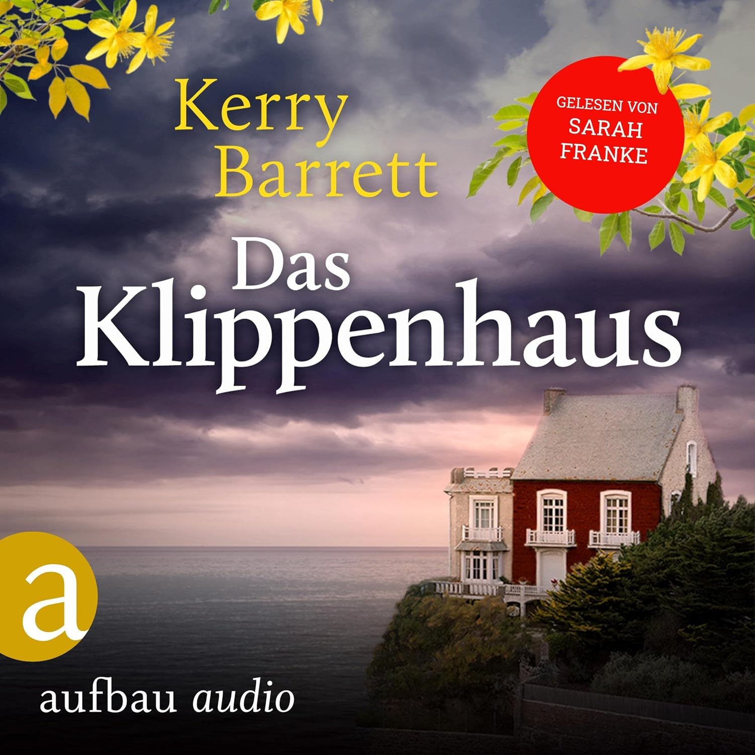 Kerry Barrett: Das Klippenhaus (AudiobookFormat, Deutsch language, 2022, Aufbau Audio)