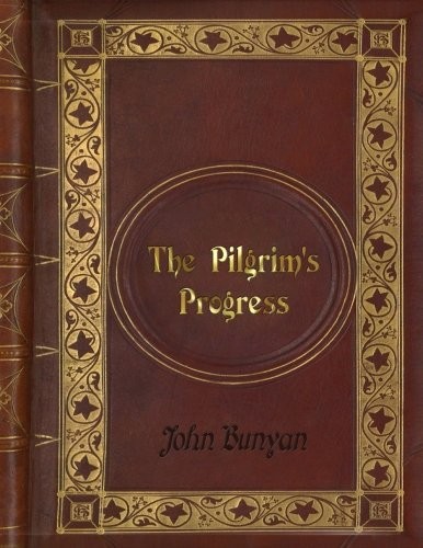 John Bunyan: John Bunyan - The Pilgrim's Progress (Paperback, CreateSpace Independent Publishing Platform)