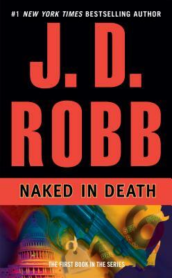 J.D. Robb: Naked in Death