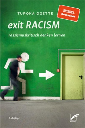 Tupoka Ogette: exit RACISM (2018, UNRAST Verlag)