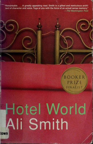 Ali Smith: Hotel world (2002, Anchor Books)