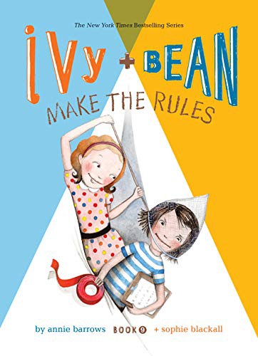 Annie Barrows, Sophie Blackall: Ivy and Bean Make the Rules (Hardcover, Spotlight)