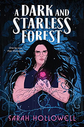 Sarah Hollowell: A Dark and Starless Forest (Hardcover, Clarion Books)