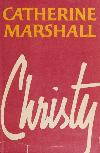 Catherine Marshall, Catherine Marshall, Catherine Marshall: Christy (1967, McGraw-Hill)
