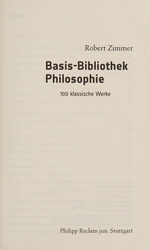 Robert Zimmer: Basis-Bibliothek Philosophie (German language, 2009, Reclam)