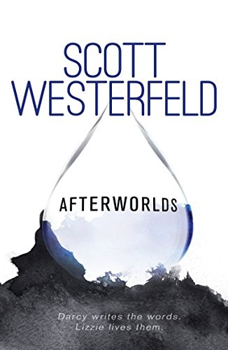 Scott Westerfeld: Afterworlds (2014, Penguin Random House)