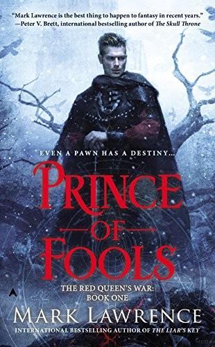 Mark Lawrence: Prince of Fools (The Red Queen's War) (2015)