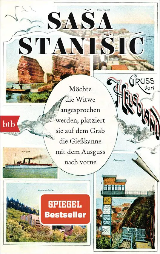 Saša Stanišić: Möchte die Witwe angesprochen werden, platziert sie auf dem Grab die Gießkanne mit dem Ausguss nach vorne (German language, 2024)