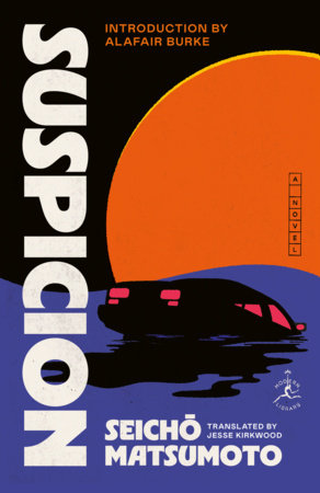 Seicho Matsumoto: Suspicion (2025, Penguin Books, Limited)