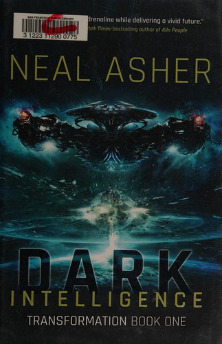 Neal L. Asher: Dark intelligence (2015, Night Shade Books)