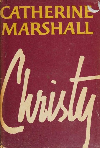Catherine Marshall, Catherine Marshall, Catherine Marshall: Christy (1967, McGraw-Hill)
