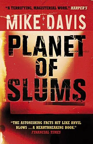 Mike Davis: Planet of slums (2007)