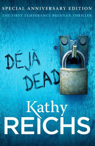 Kathy Reichs: Déjà Dead (Paperback, 2012, Penguin Books)