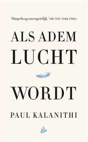 Paul Kalanithi: Als adem lucht wordt (Hardcover, Dutch language, 2016, Hollands Diep)