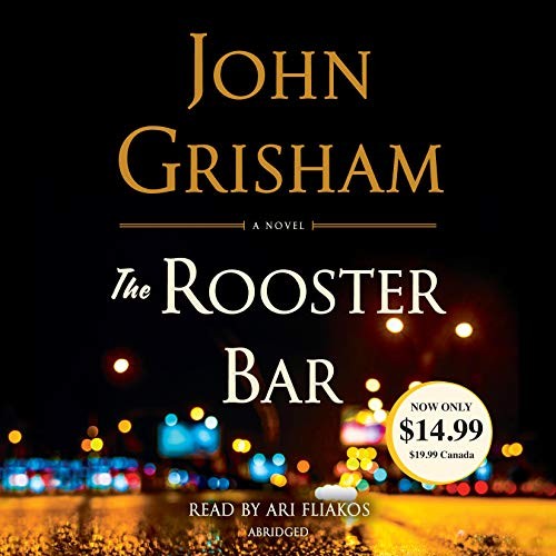 John Grisham: The Rooster Bar (AudiobookFormat, Random House Audio)