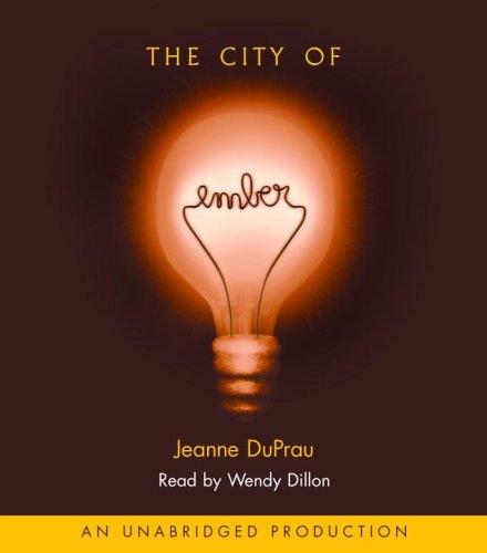 Jeanne DuPrau: The City of Ember (Book of Ember) (AudiobookFormat, Listening Library (Audio))