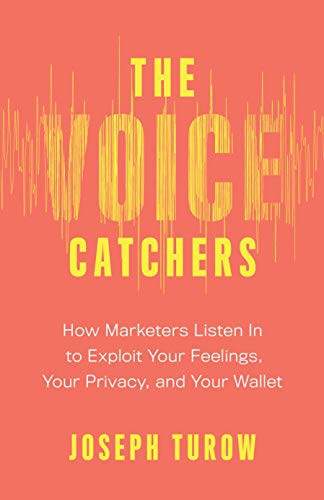 Joseph Turow: The Voice Catchers (Hardcover, Yale University Press)