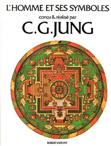 Marie-Louise von Franz, Carl Gustav Jung, Aniela Jaffé, Joseph L. Henderson, Jolande Jacobi: L'Homme et ses symboles (French language, 2002, Éditions Robert Laffont)